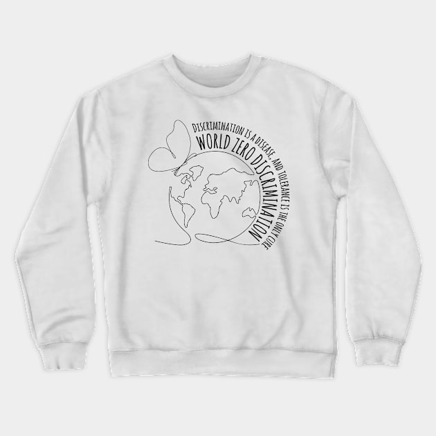 Zero Discrimination Crewneck Sweatshirt by TwirlArt